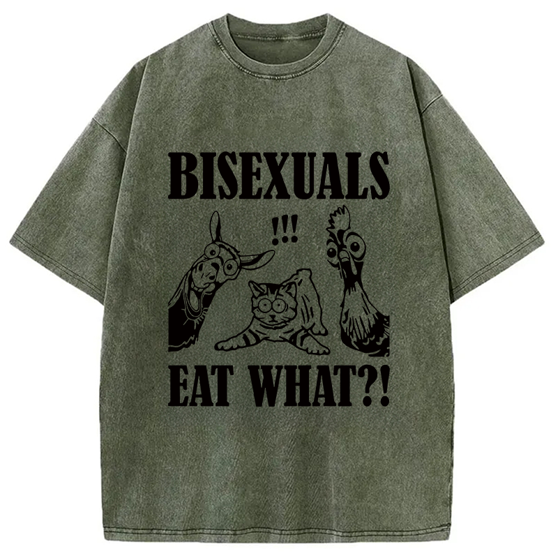Modecanvas Bisexuals Eat What?! DTG Printing Washed T-Shirt