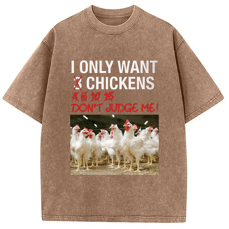 Modecanvas I Only Want 3 Chickens Funny Meme DTG Printing Washed T-Shirt
