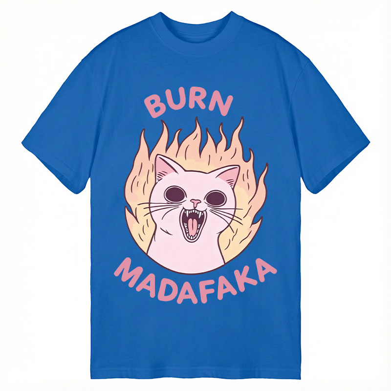 Modecanvas Burn MADAFAKA DTG Printing Classic T-Shirt-modecanvas