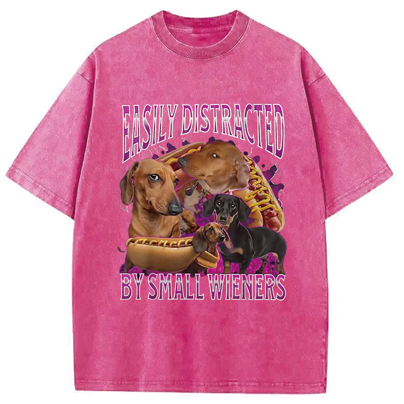 Modecanvas Easily Distracted By Small Wieners Funny Washed T-Shirt-modecanvas