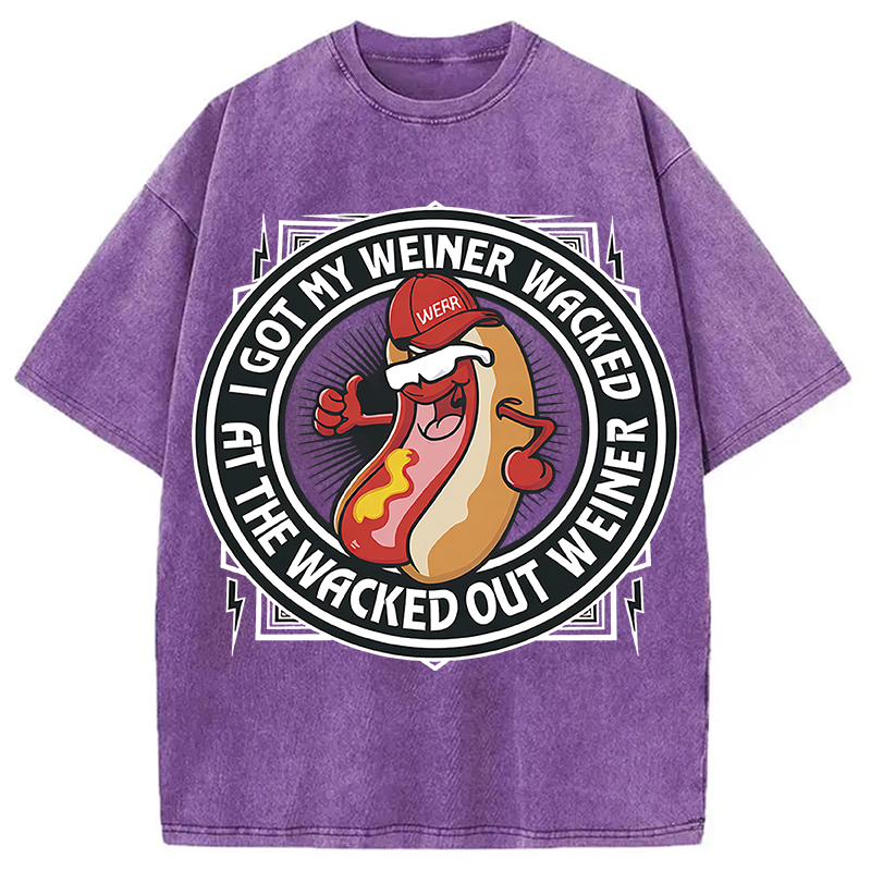 Modecanvas The Wacked Out Weiner I Got My Weiner Wacked DTG Printing Washed T-Shirt