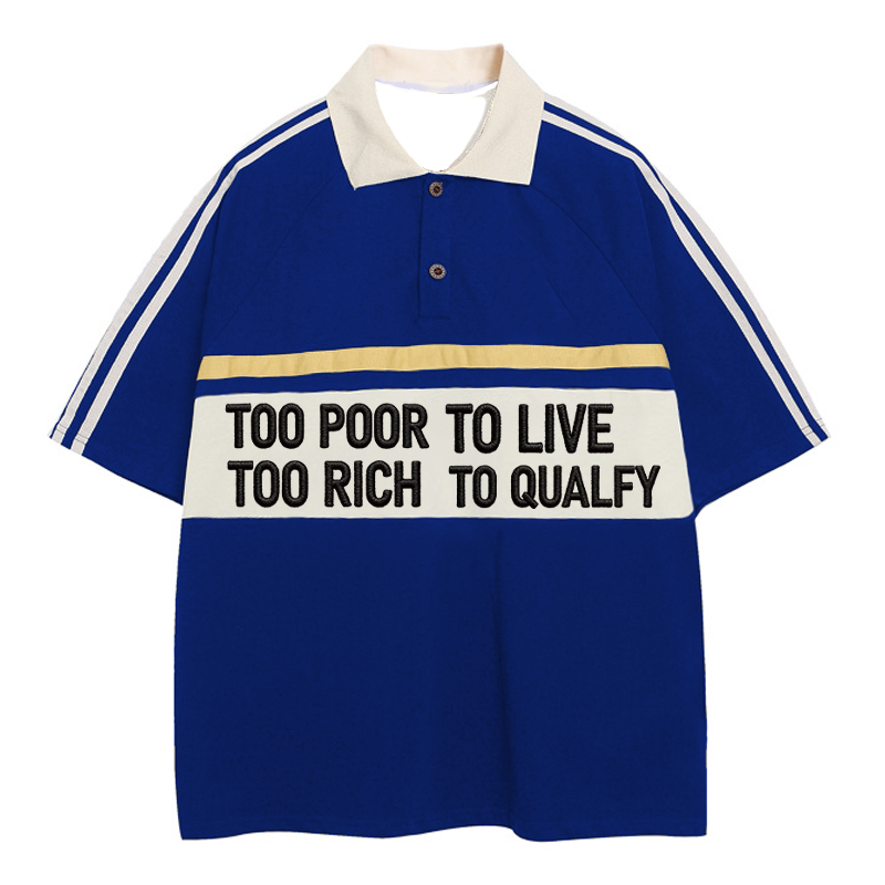 Modecanvas Too Poor To Live Polo Embroidered T-Shirt