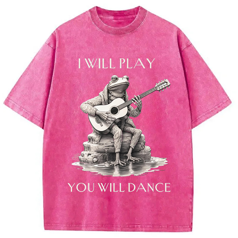 Modecanvas I Will Play You Will Dance Funny Frog DTG Printing Washed T-Shirt