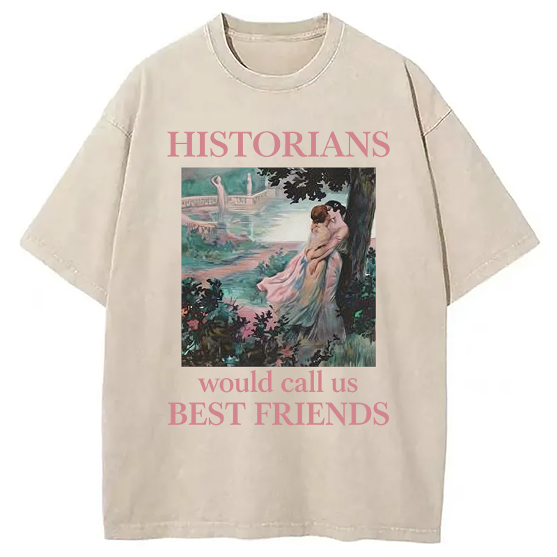 Modecanvas Historians would call us best friends lesbian pride DTG Printing Washed T-Shirt