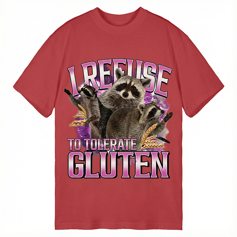 Modecanvas I Refuse To Tolerate Gluten Raccoon DTG Printing Classic T-Shirt-modecanvas