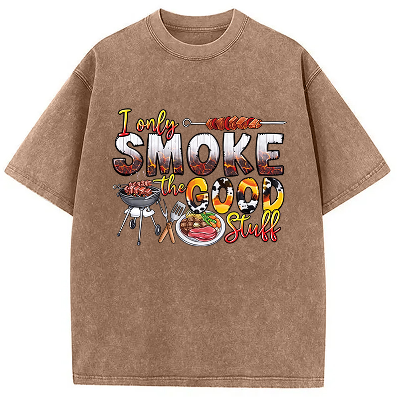 Modecanvas I Only Smoke The Good Stuff DTG Printing Washed T-Shirt