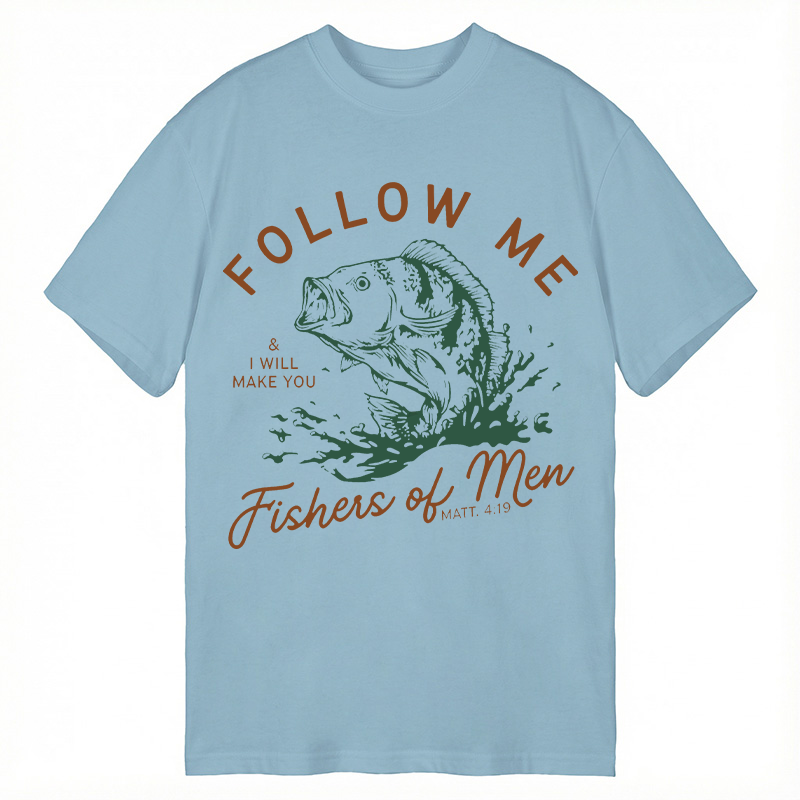 Modecanvas Follow Me I Will Make You Fishers Of Men DTG Printing Classic T-Shirt-modecanvas