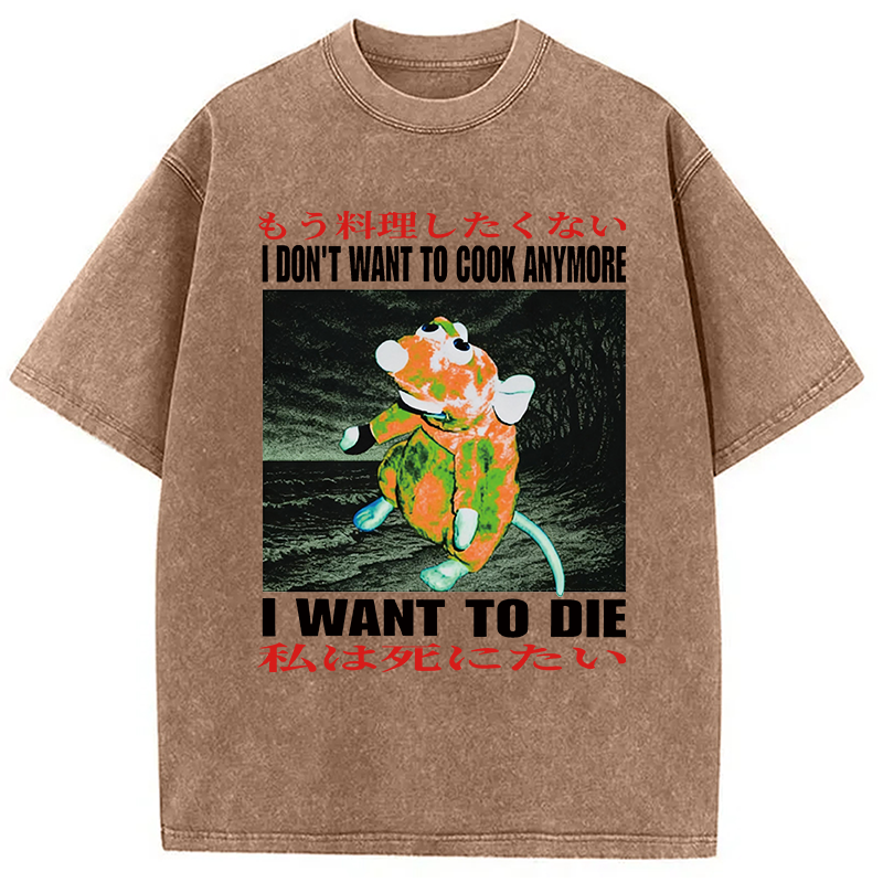 Modecanvas I Want to Die Japanese DTG Printing Washed T-Shirt