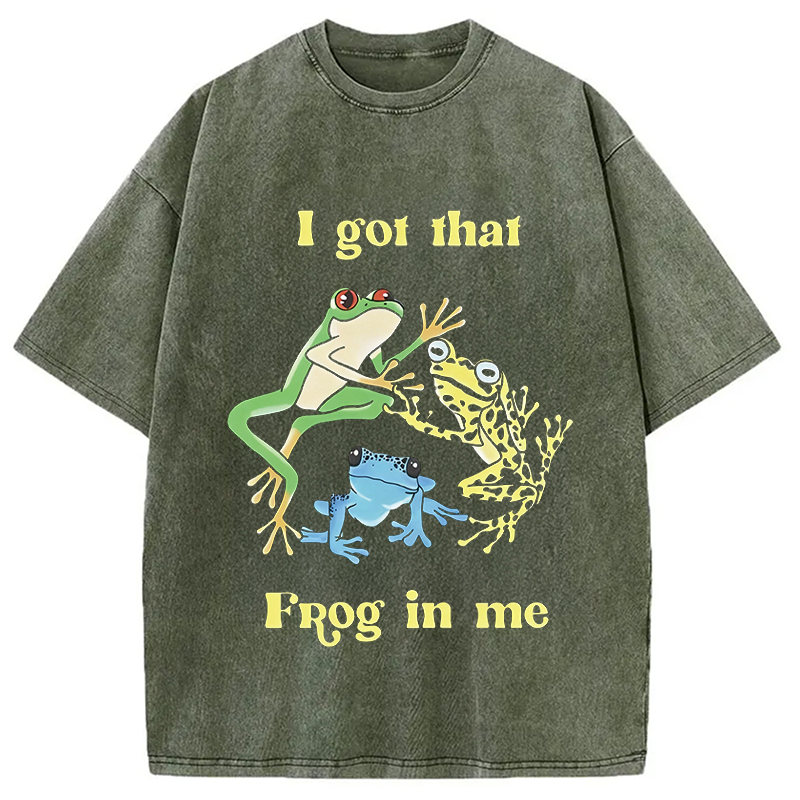 Modecanvas I Got That Frog In Me Meme DTG Printing Washed T-Shirt