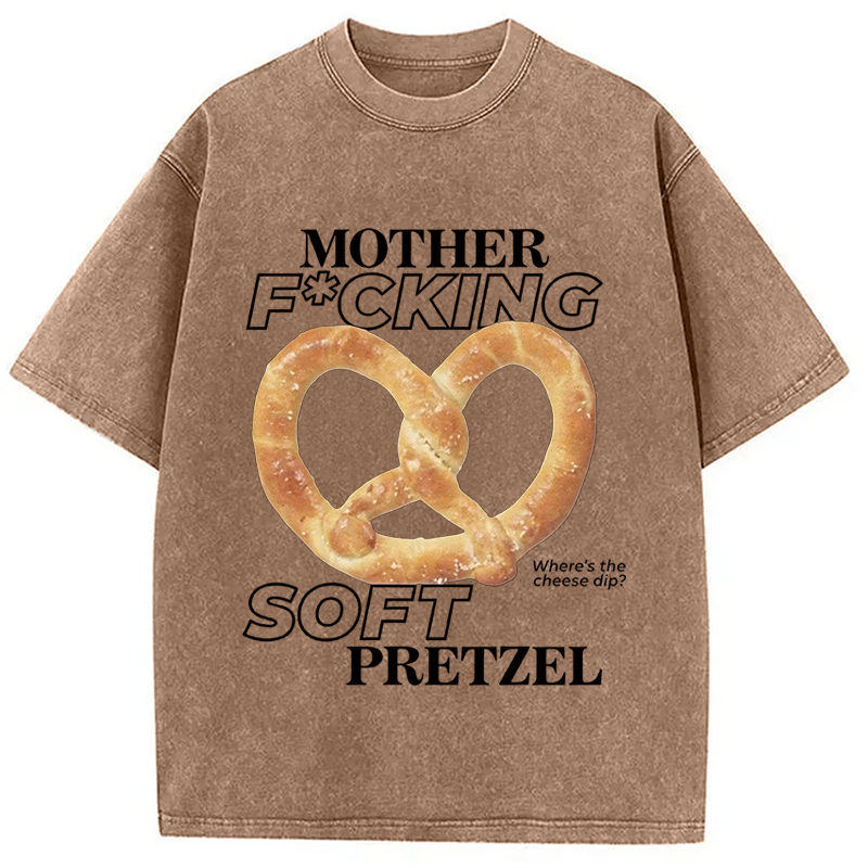 Modecanvas Mother F*cking Soft Pretzel DTG Printing Washed T-Shirt