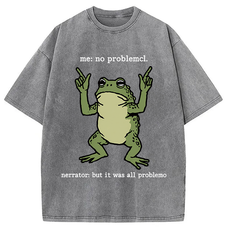 Modecanvas No Problemo Frog Funny Meme DTG Printing Washed T-Shirt