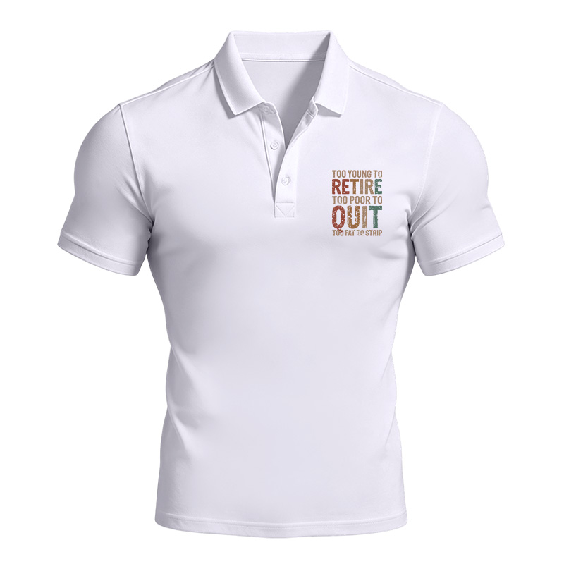 Modecanvas Too Young To Retire Polo Shirt