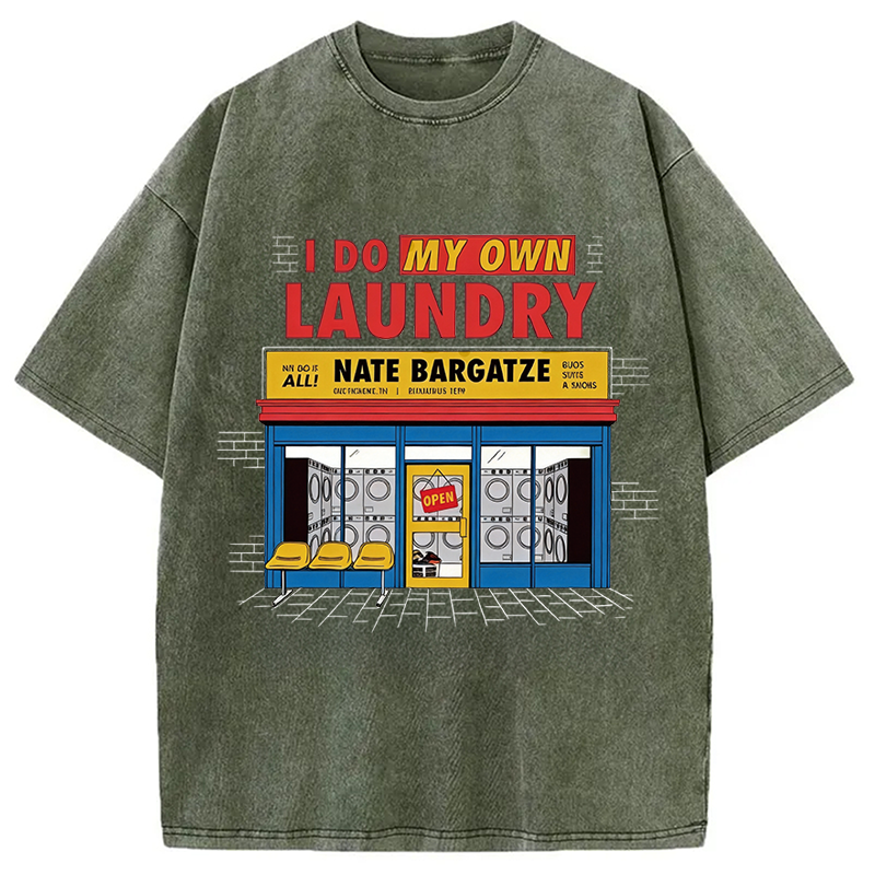 Modecanvas I Do My Own Laundry DTG Printing Washed T-Shirt-modecanvas