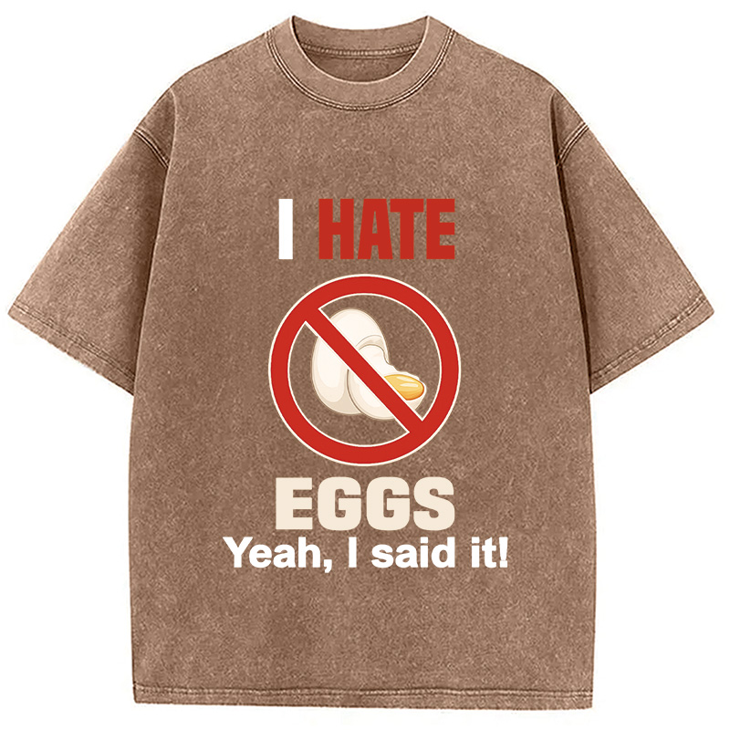 Modecanvas I Hate Eggs Washed T-Shirt