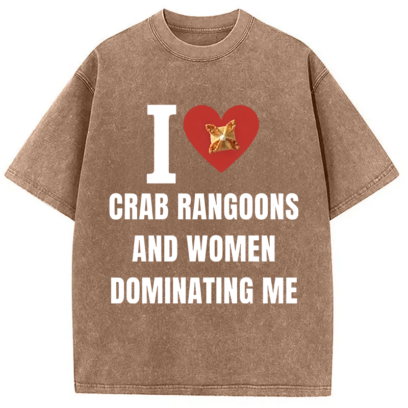 Modecanvas I Love Crab Ragoons DTG Printing Washed T-Shirt