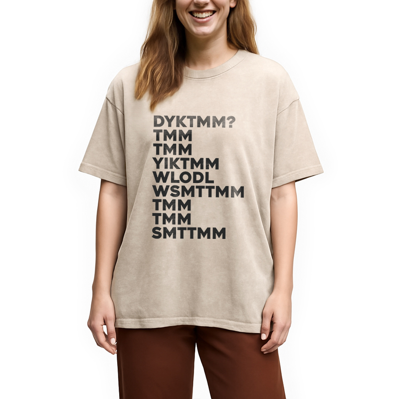 Modecanvas DYKTMM? DTG Printing Washed T-Shirt