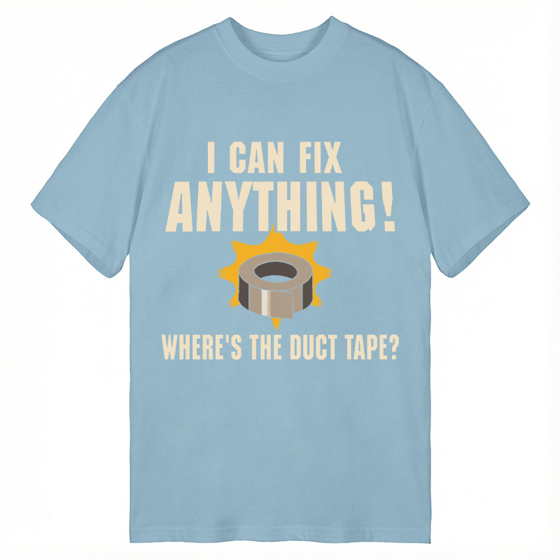 Modecanvas I CAN FIX ANYTHING DTG Printing Classic T-Shirt-modecanvas