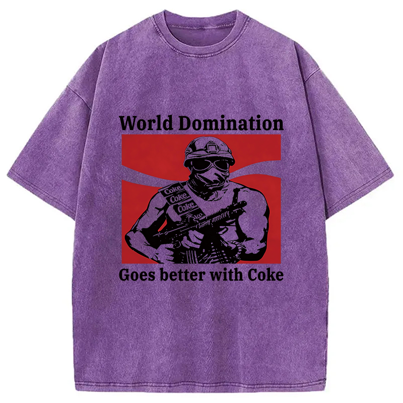 Modecanvas World Domination Goes Better With Coke DTG Printing Washed T-Shirt