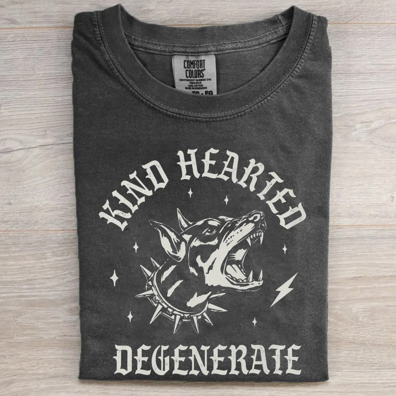 Kind Hearted Degenerate T-shirt