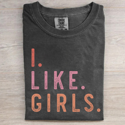 I Like Girls T-shirt