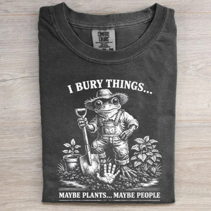 Dark Humor Gardening T-shirt