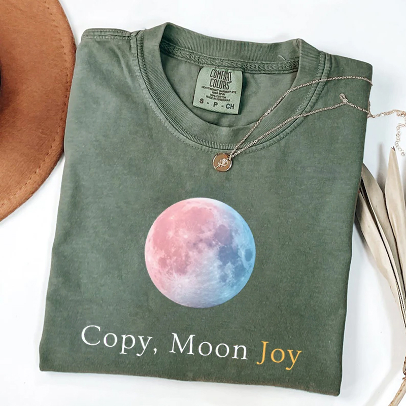 Copy Moon Joy Quote T-shirt