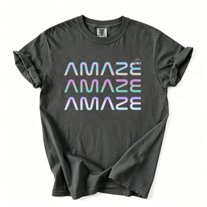 Amaze Amaze Amaze T-shirt
