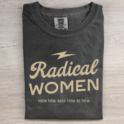 Radical Women T-shirt