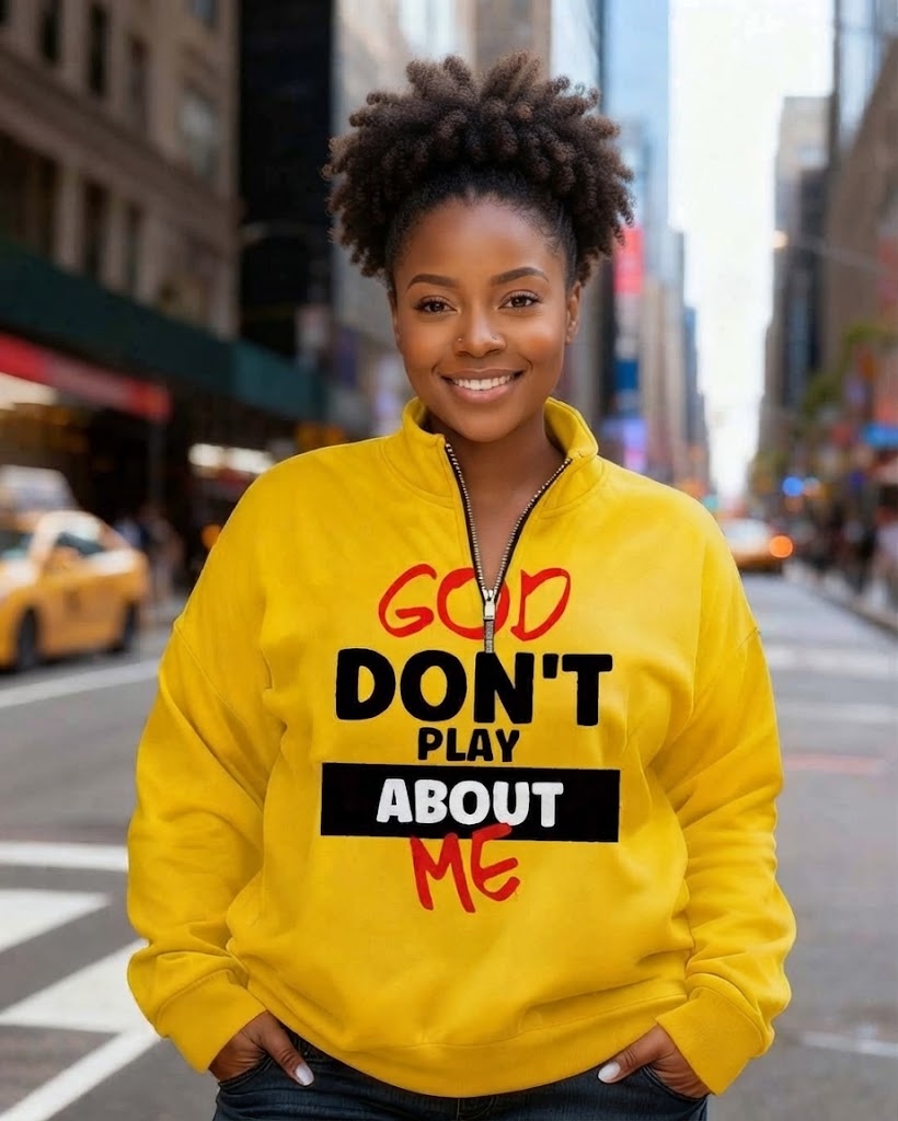 God Don't Play About Me Stand Collar Zip Up Long Sleeve Sweatshirt