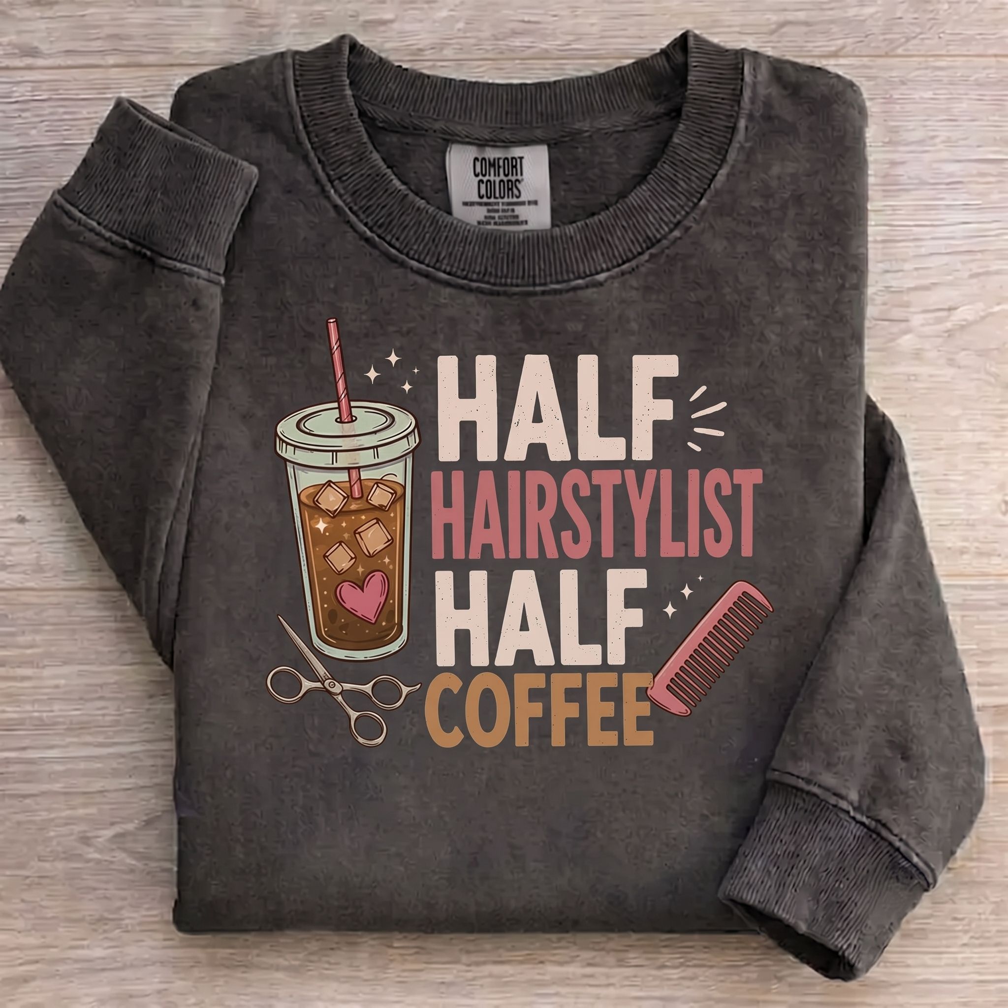 Hairstylist Coffee Lover Sweatshirt