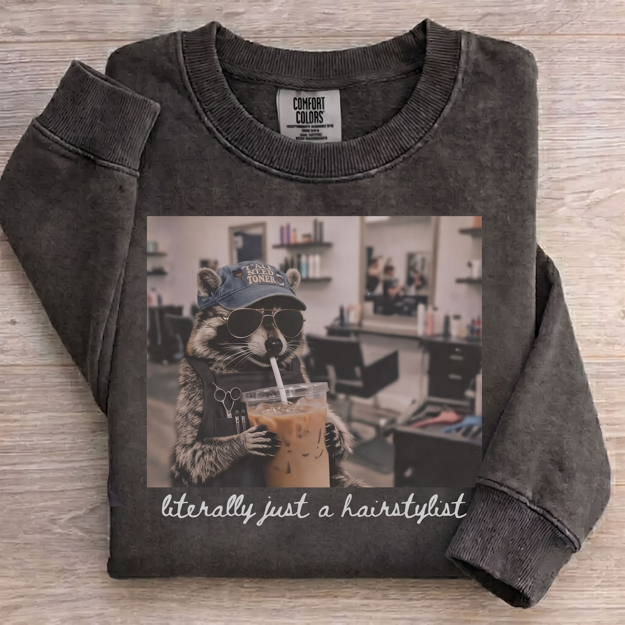 Hairstylist Raccoon Sweatshirt