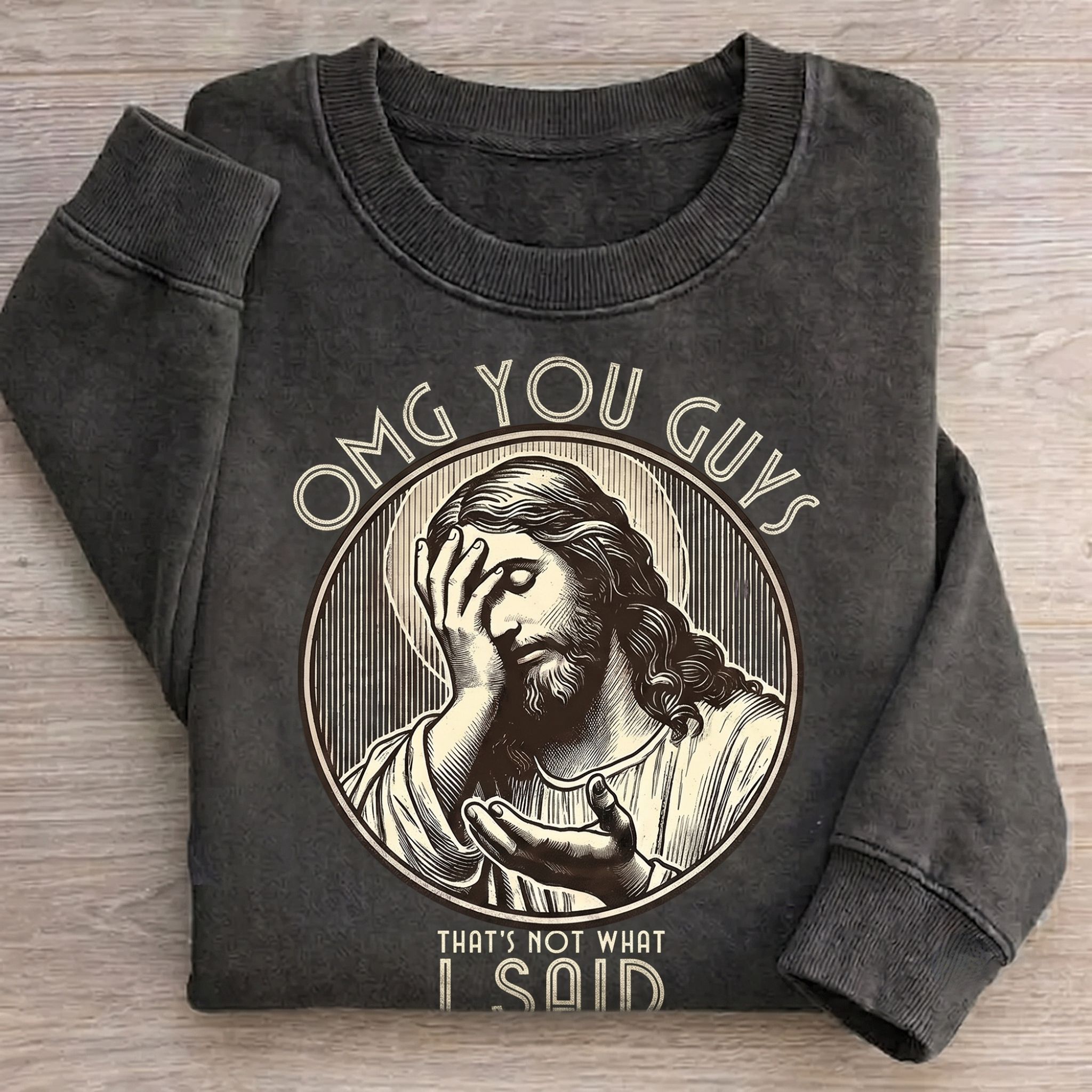 Thats Not What I Said Sweatshirt