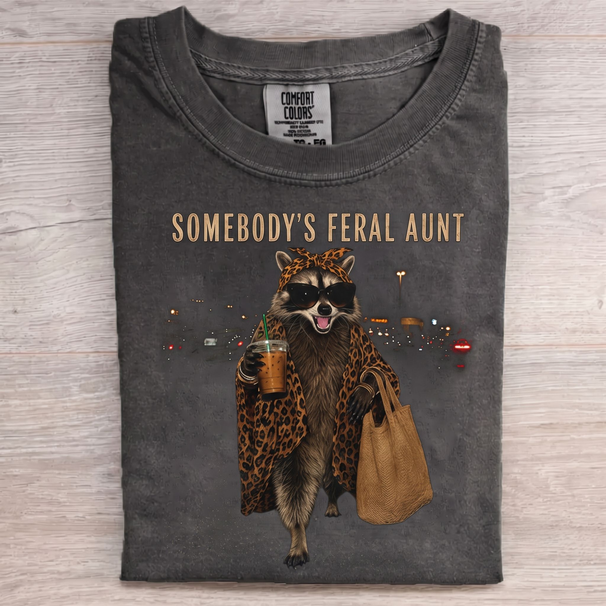 Somebody's Feral Aunt Raccoon T-shirt