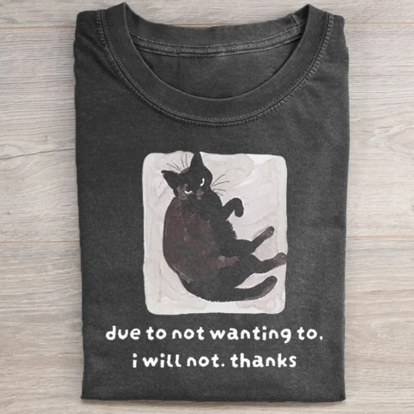 Cat Says No Thanks Funny T-shirt