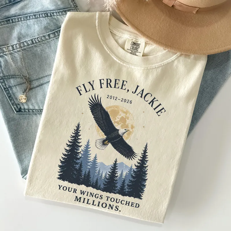 Jackie Bald Eagle Your Wings Touched Millions T-shirt