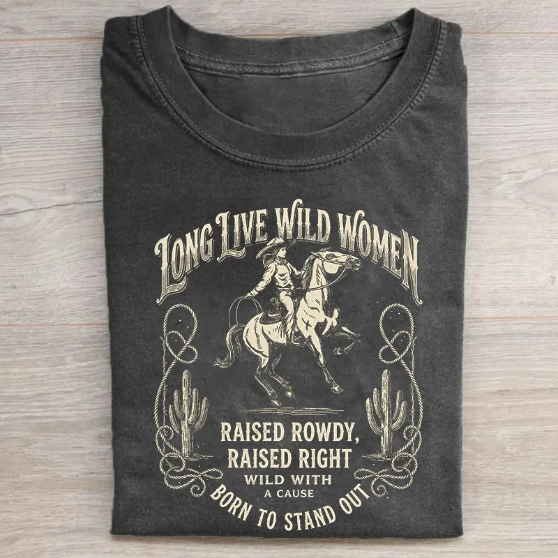 Long Live Wild Women Shirt