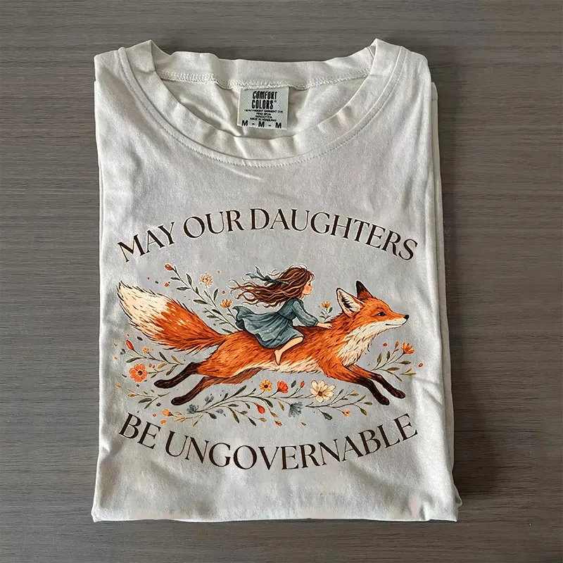 May our Daughters be Ungovernable T-shirt