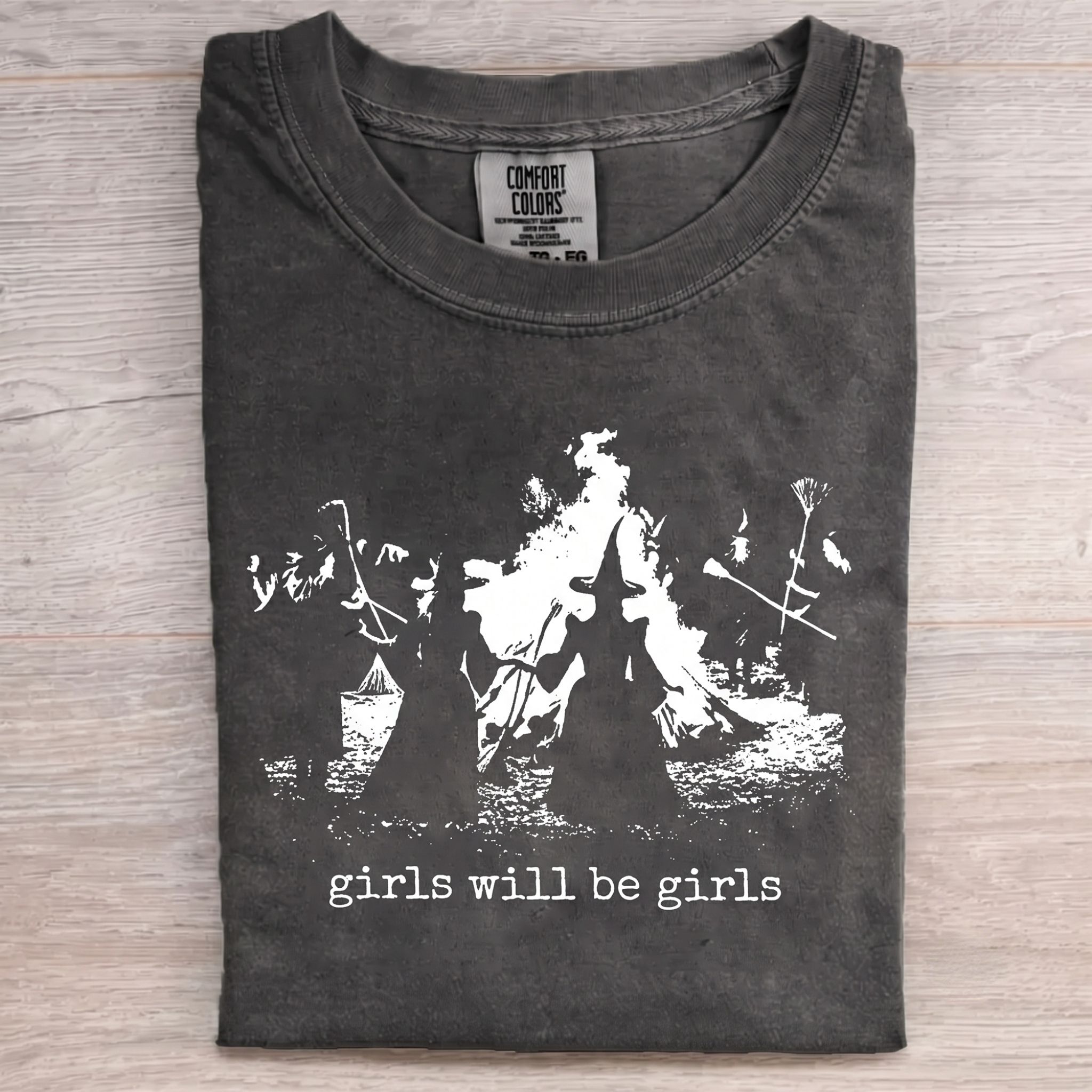 Girls Will Be Girls Unisex Washed T-shirt