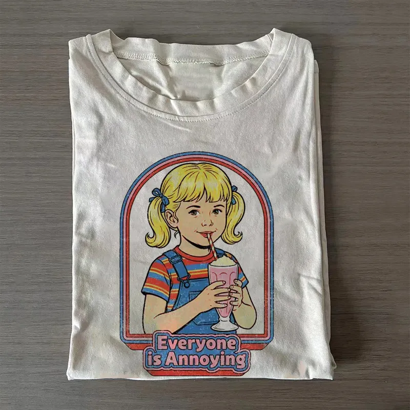 Everyone Is Annoying T-Shirt