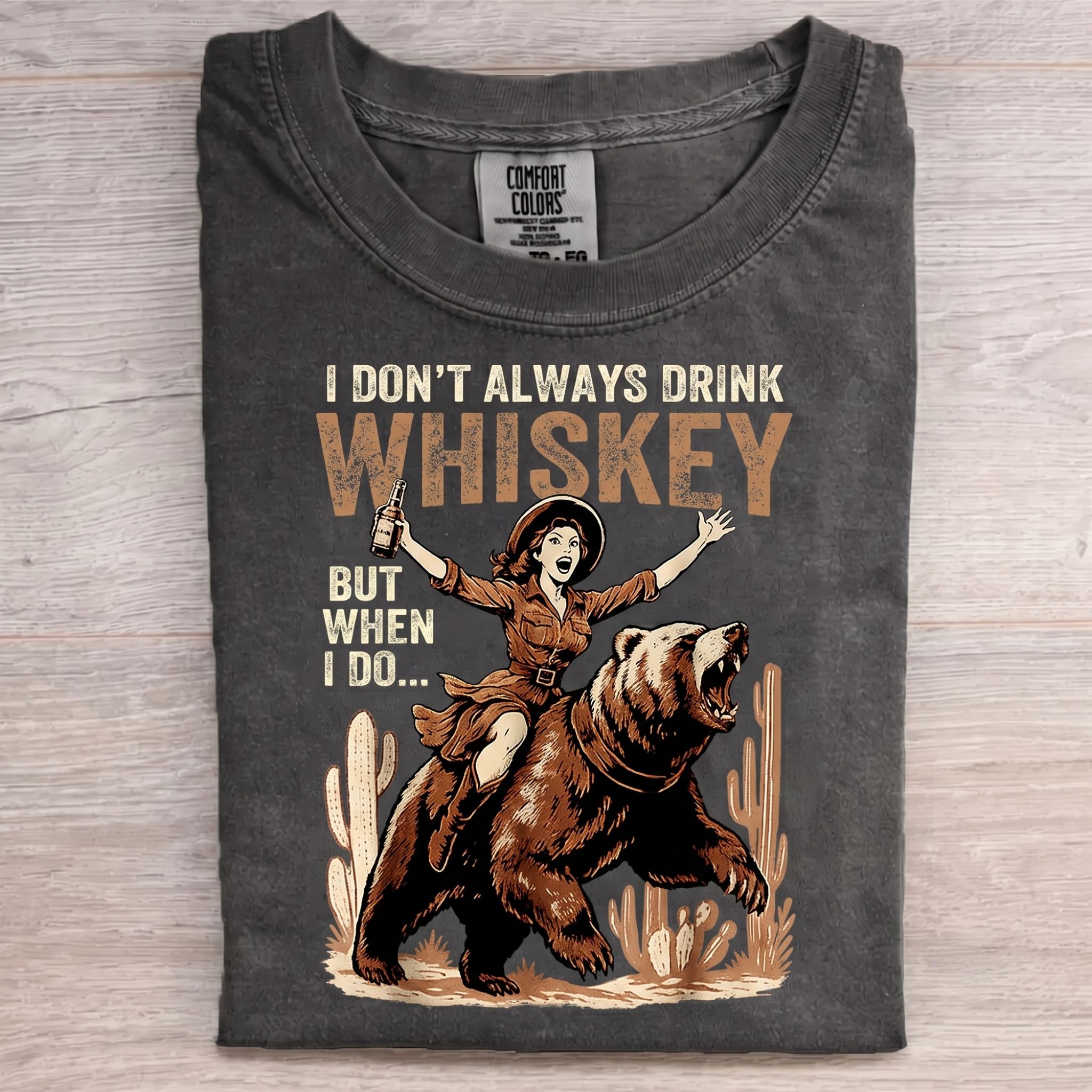 I Dont Always Drink Whiskey But When I Do Funny Cowgirl Wine T Shirt