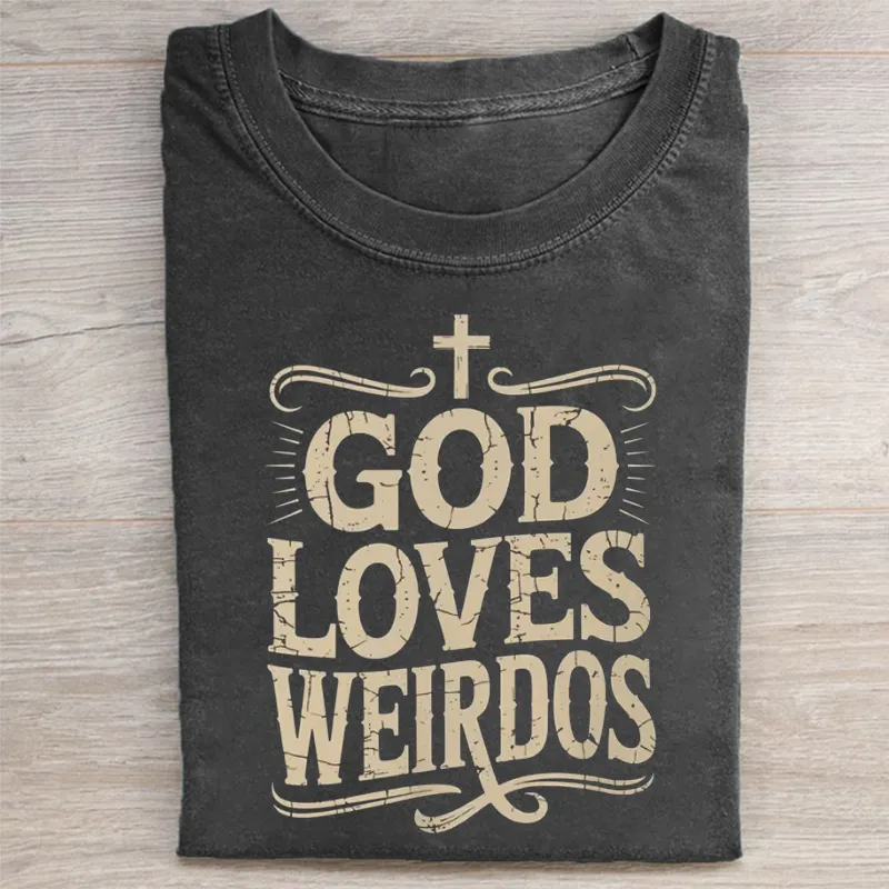 God Loves Weirdos T-shirt