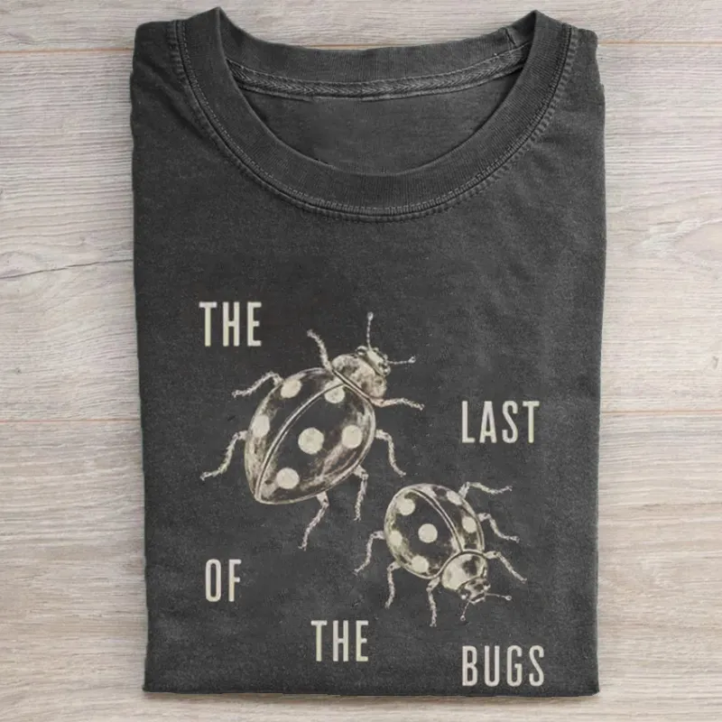 Last of the Bugs T-shirt