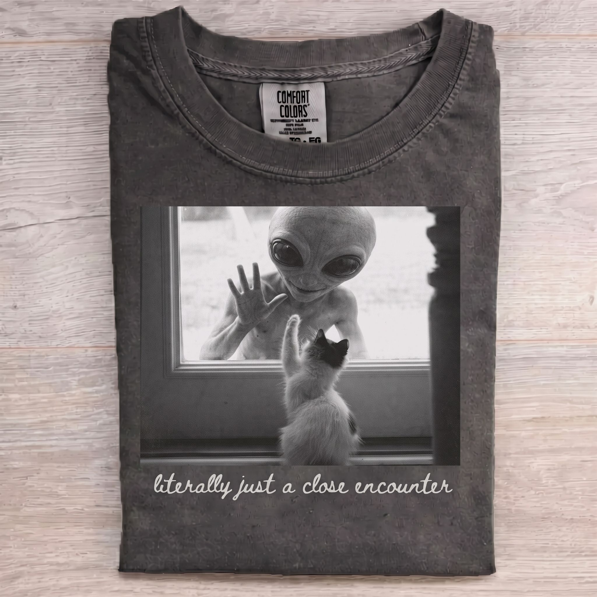 "Literally Just a Close Encounter" T-Shirt