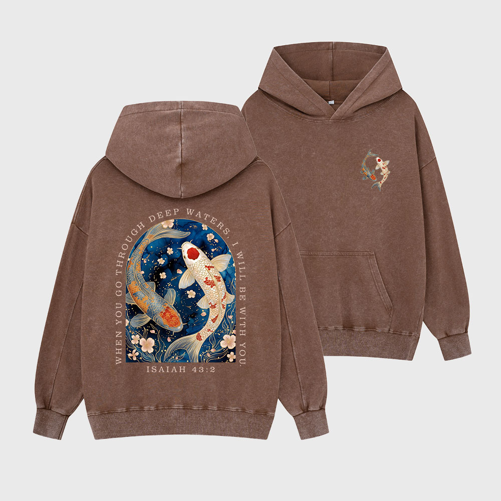 When You Go Through Deep Water Christian Washed Hoodie