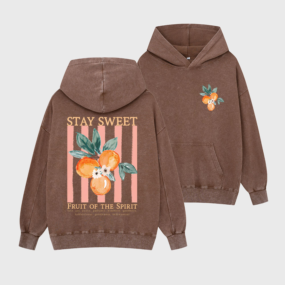 Stay Sweet Fruit Of The Spirit Christian Washed Hoodie