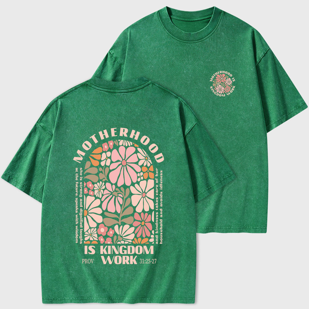 Motherhood Is Kingdom Work Christian Washed T-Shirt