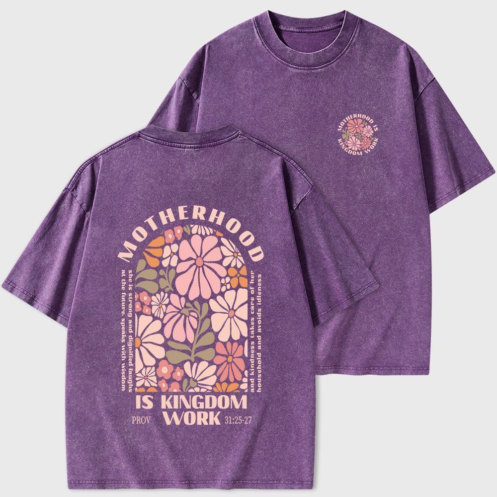 Motherhood Is Kingdom Work Christian Washed T-Shirt