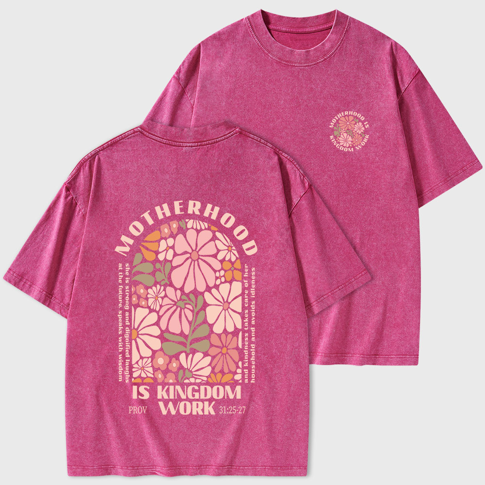 Motherhood Is Kingdom Work Christian Washed T-Shirt