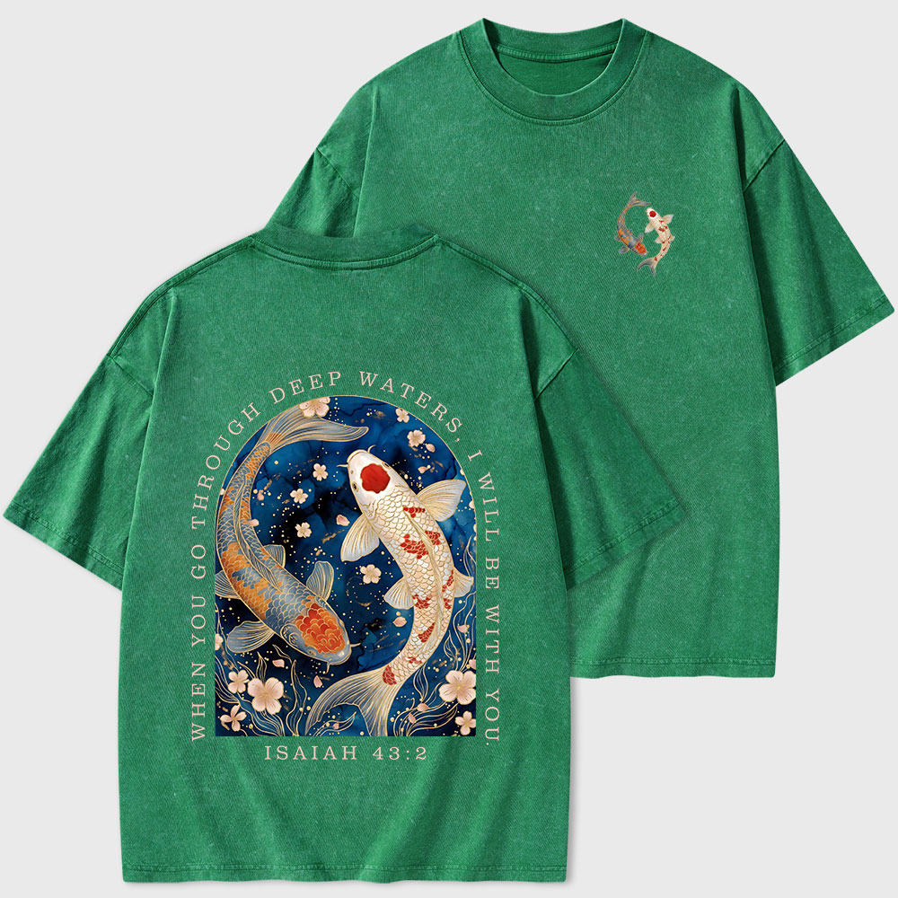 When You Go Through Deep Water Christian Washed T-Shirt