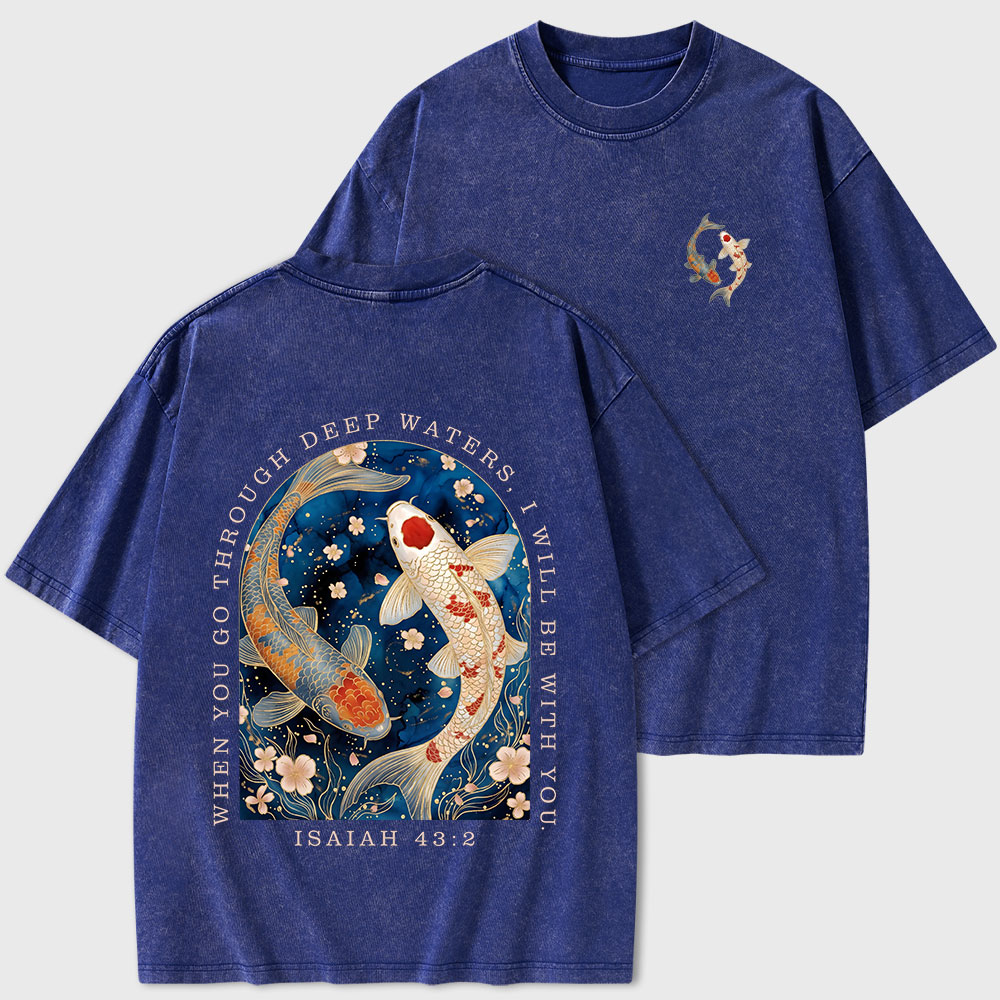 When You Go Through Deep Water Christian Washed T-Shirt